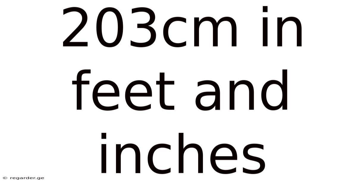 203cm In Feet And Inches