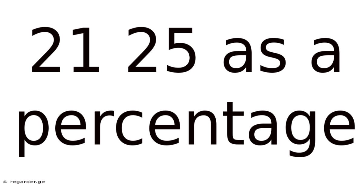 21 25 As A Percentage