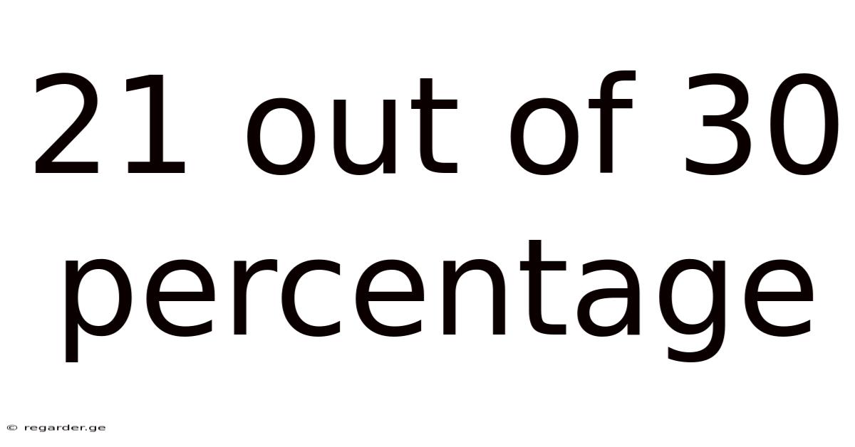 21 Out Of 30 Percentage