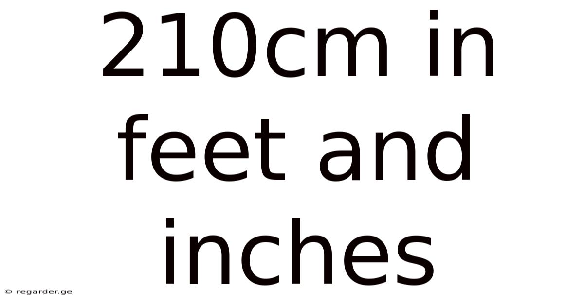 210cm In Feet And Inches