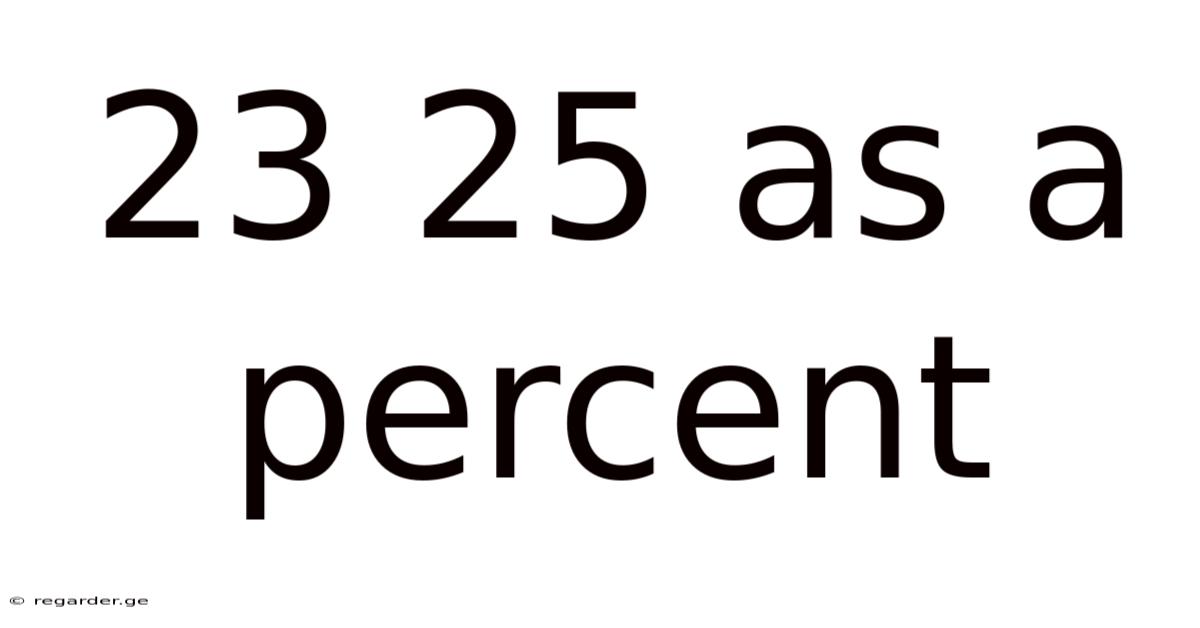 23 25 As A Percent