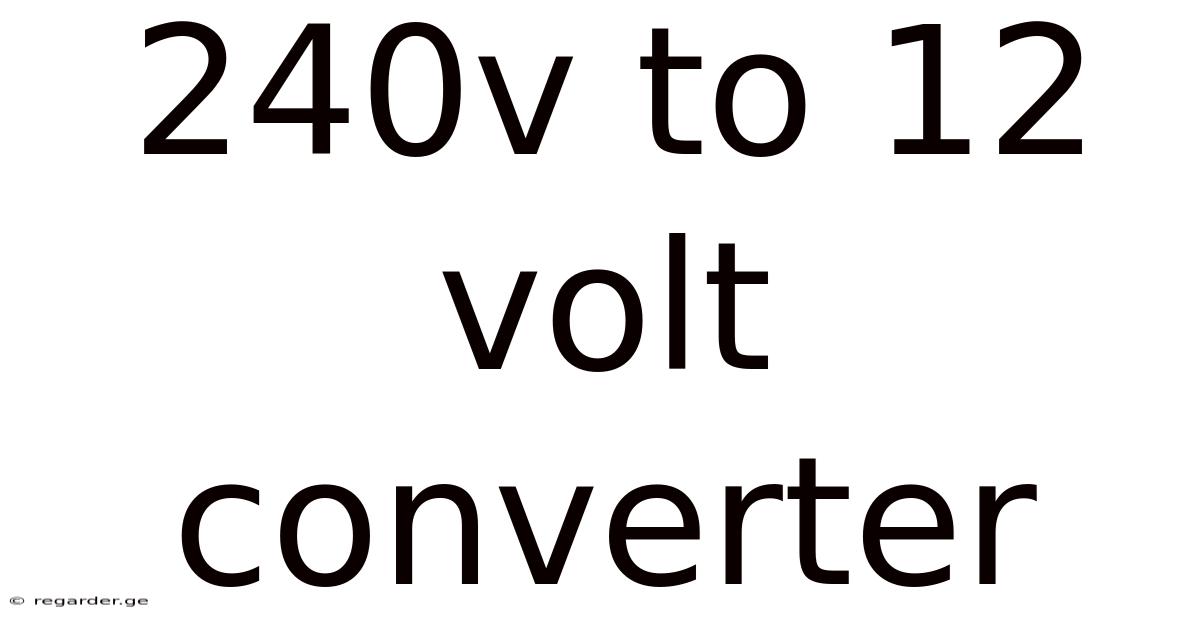 240v To 12 Volt Converter