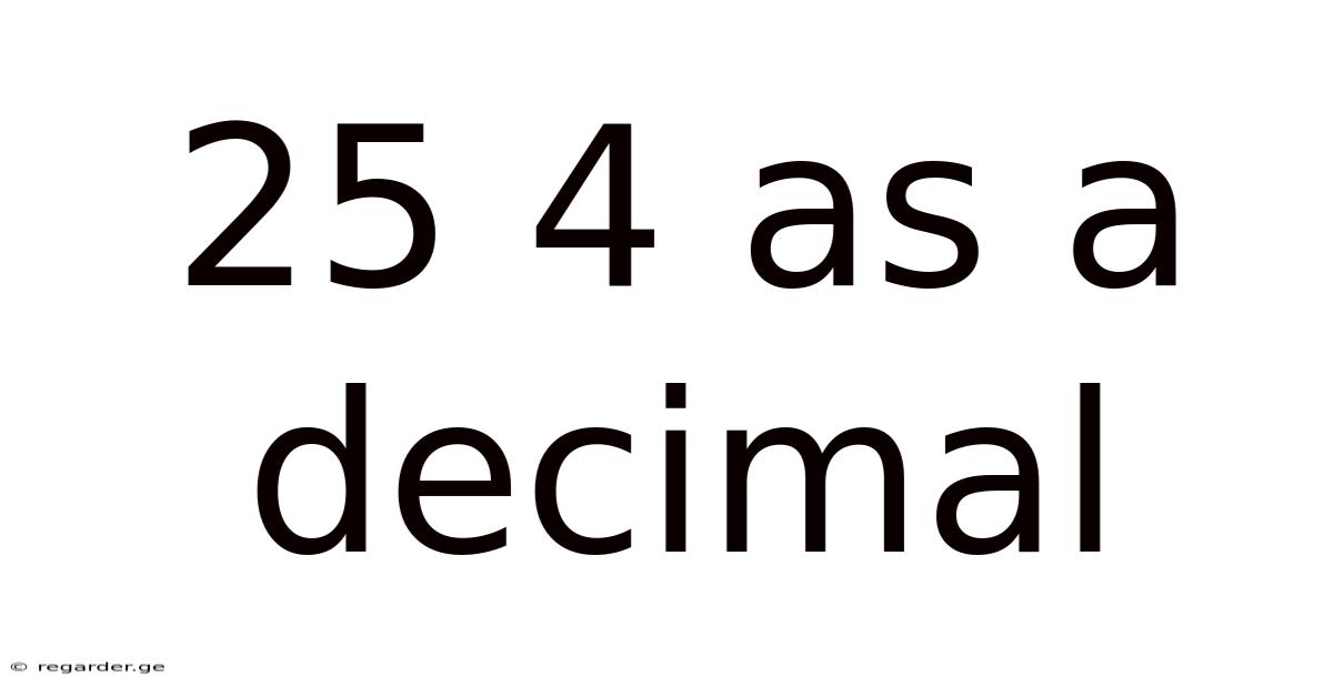 25 4 As A Decimal