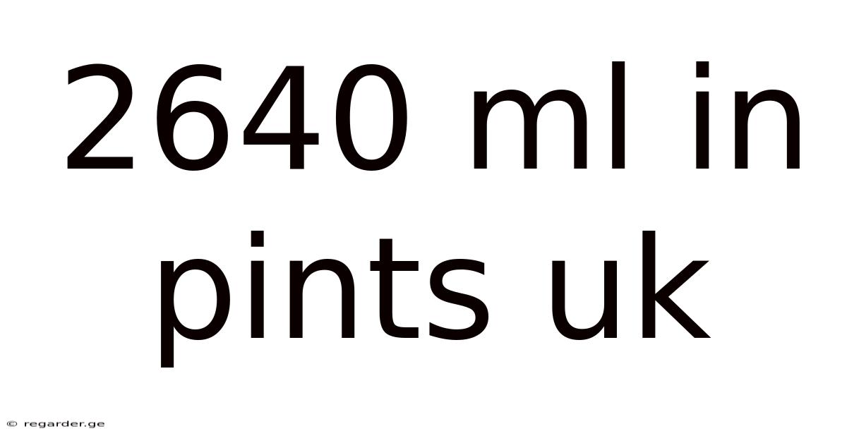 2640 Ml In Pints Uk