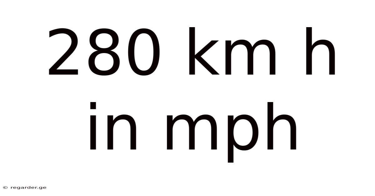 280 Km H In Mph