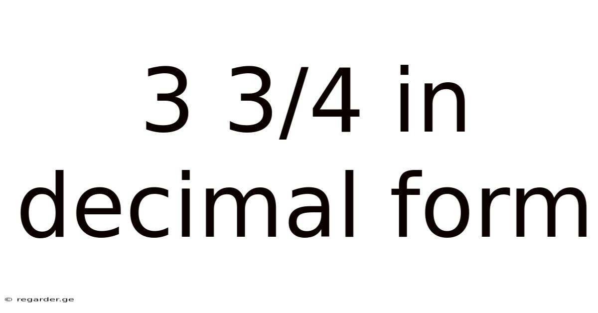 3 3/4 In Decimal Form