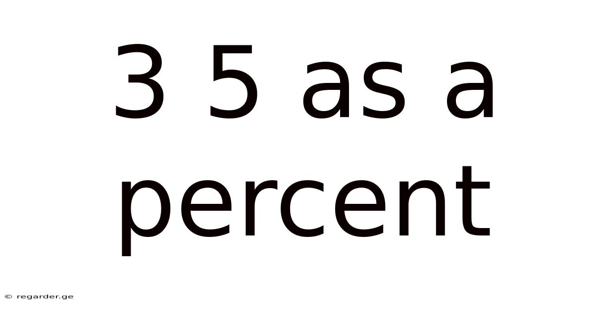 3 5 As A Percent