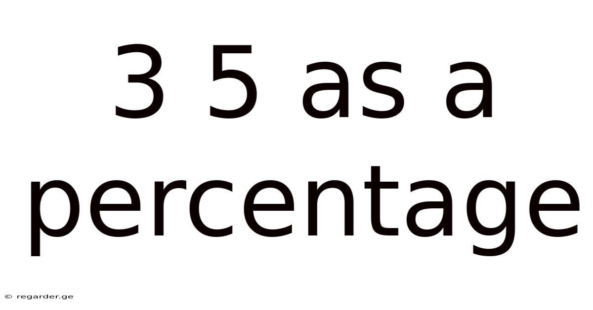 3 5 As A Percentage