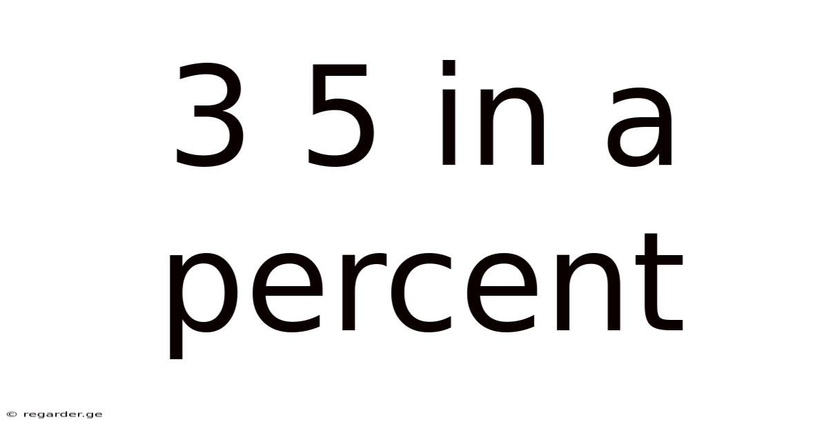 3 5 In A Percent