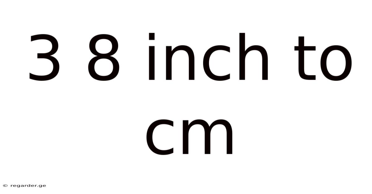 3 8 Inch To Cm