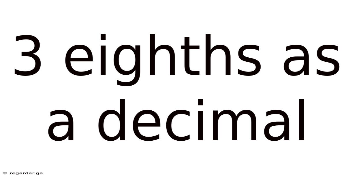 3 Eighths As A Decimal