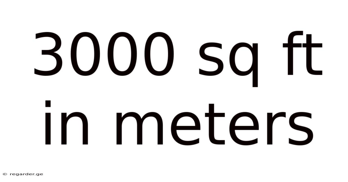 3000 Sq Ft In Meters