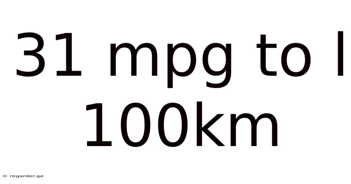 31 Mpg To L 100km