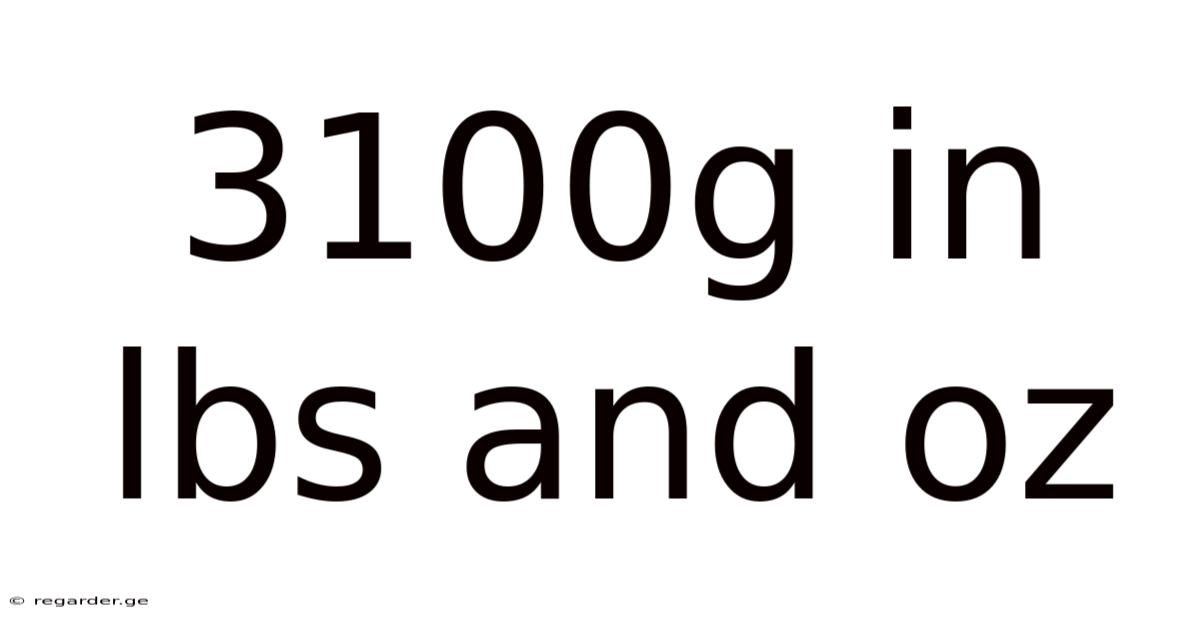 3100g In Lbs And Oz