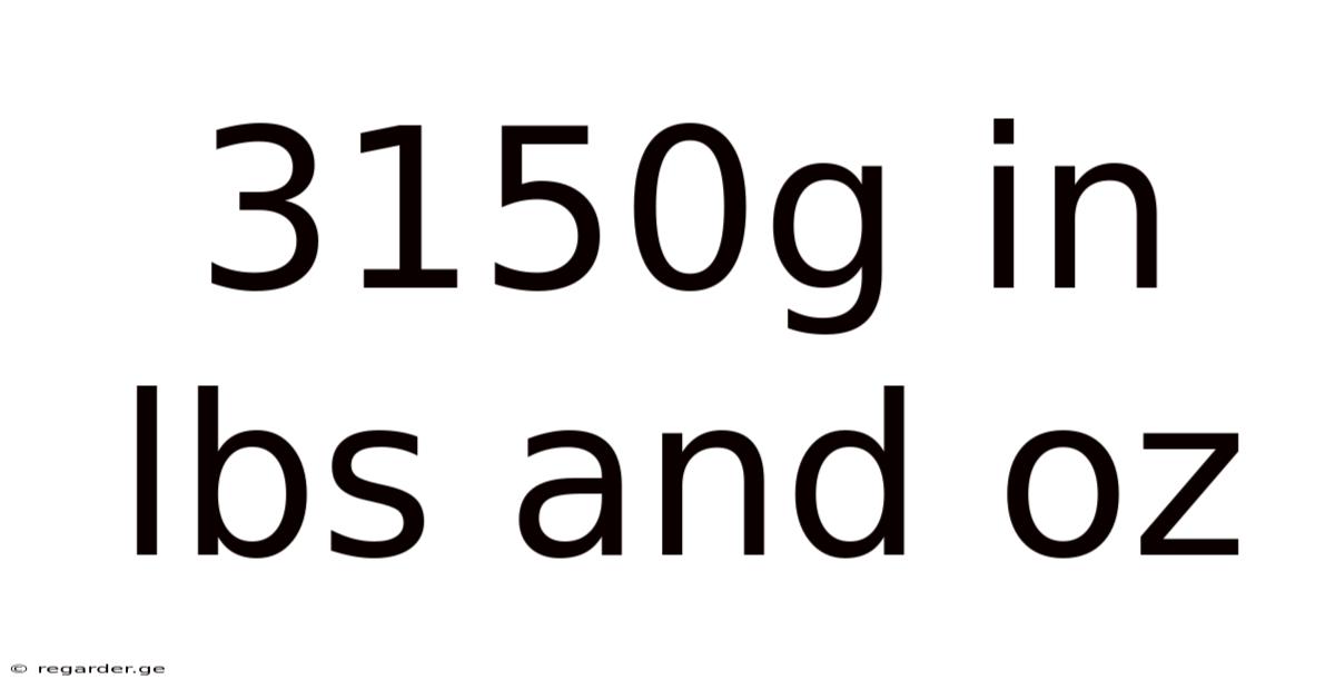 3150g In Lbs And Oz