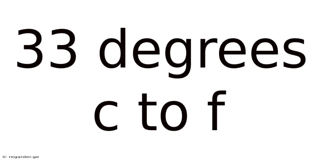 33 Degrees C To F