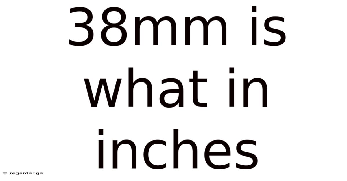 38mm Is What In Inches