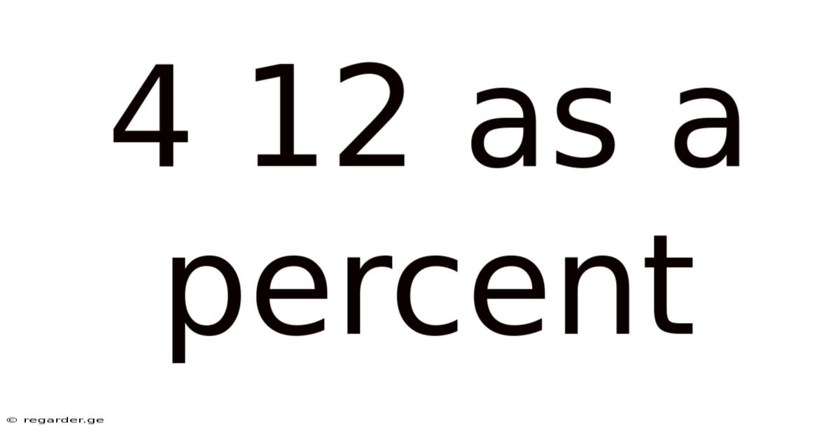 4 12 As A Percent
