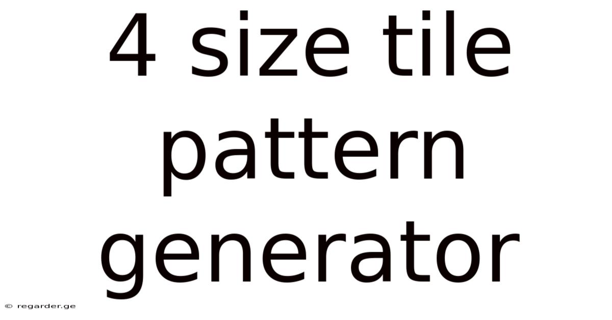 4 Size Tile Pattern Generator