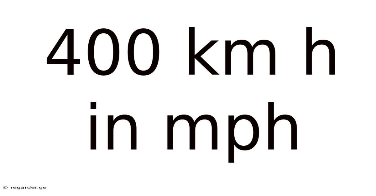 400 Km H In Mph