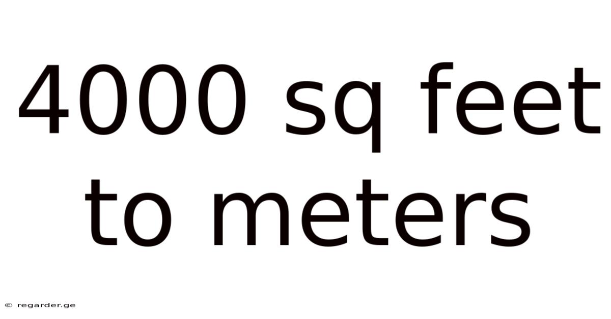 4000 Sq Feet To Meters