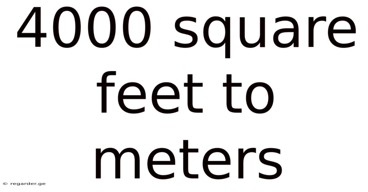 4000 Square Feet To Meters