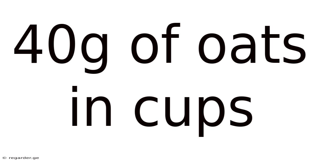 40g Of Oats In Cups