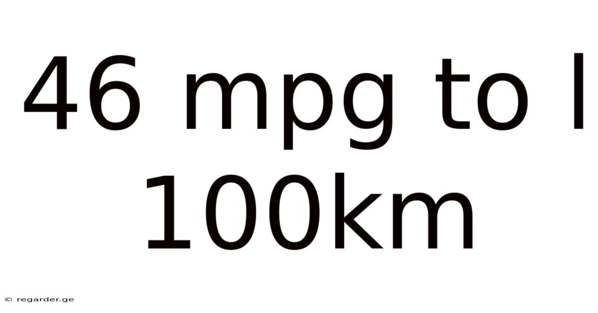 46 Mpg To L 100km