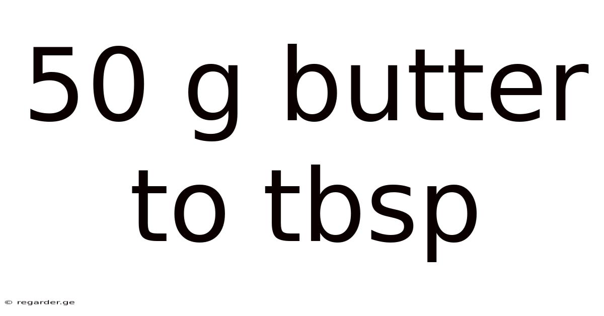 50 G Butter To Tbsp