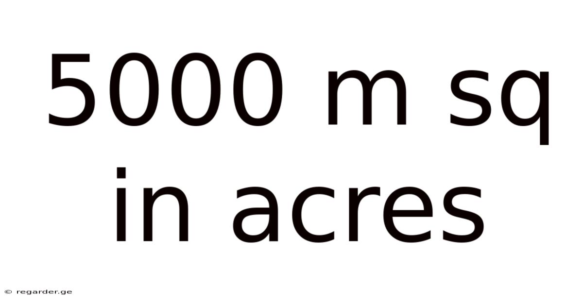 5000 M Sq In Acres