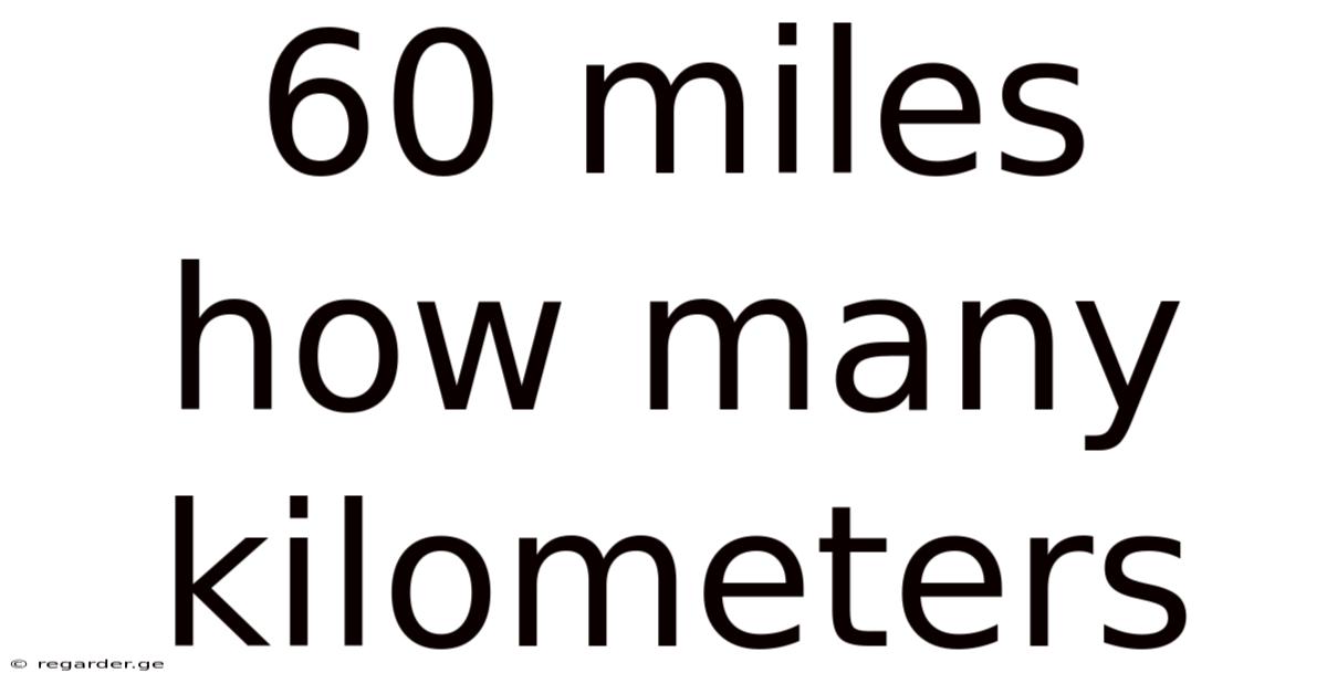 60 Miles How Many Kilometers