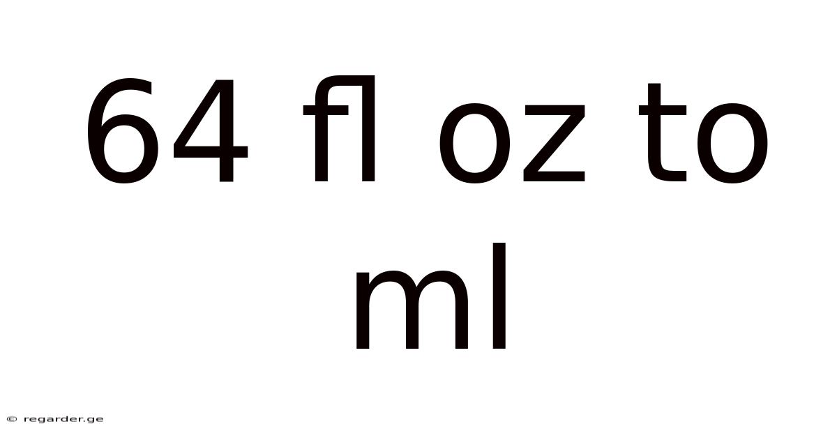 64 Fl Oz To Ml