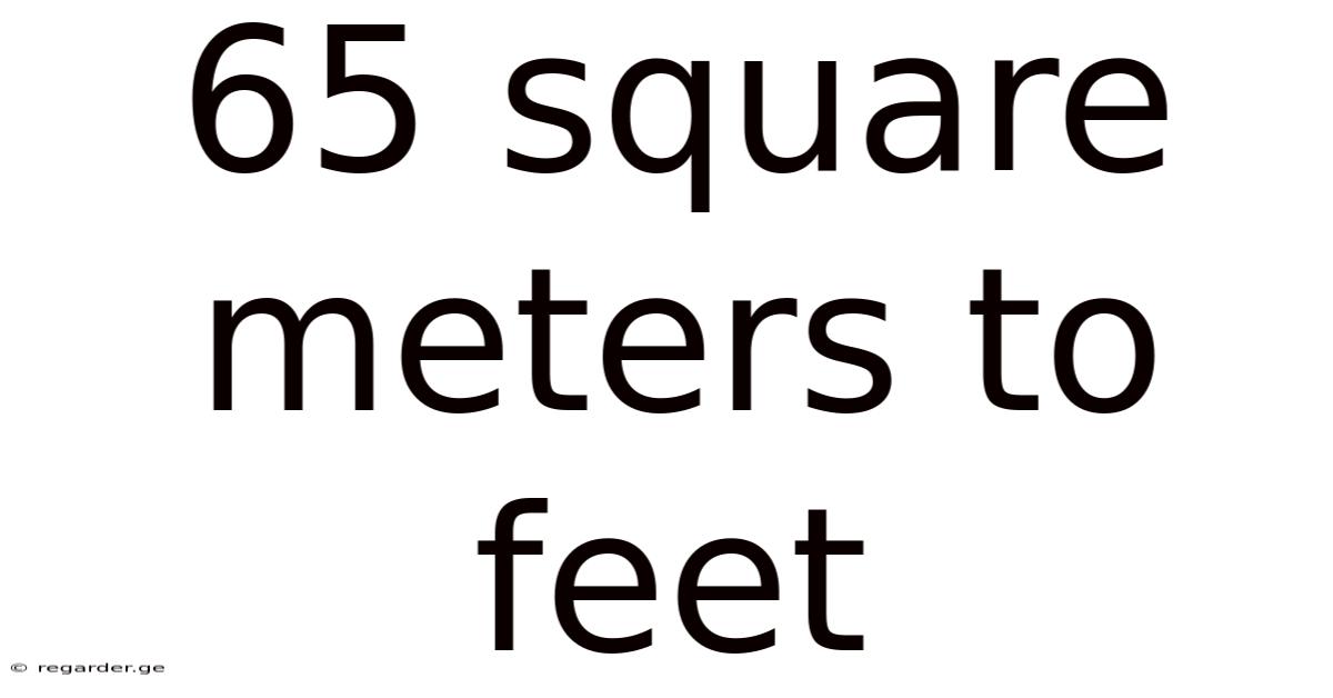 65 Square Meters To Feet