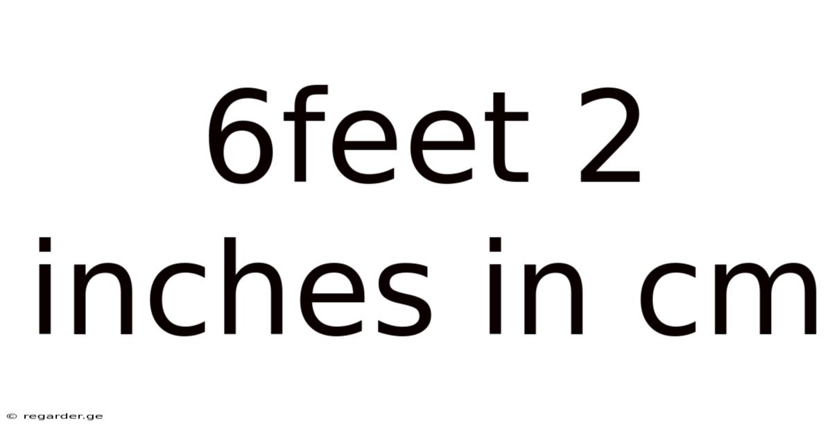 6feet 2 Inches In Cm