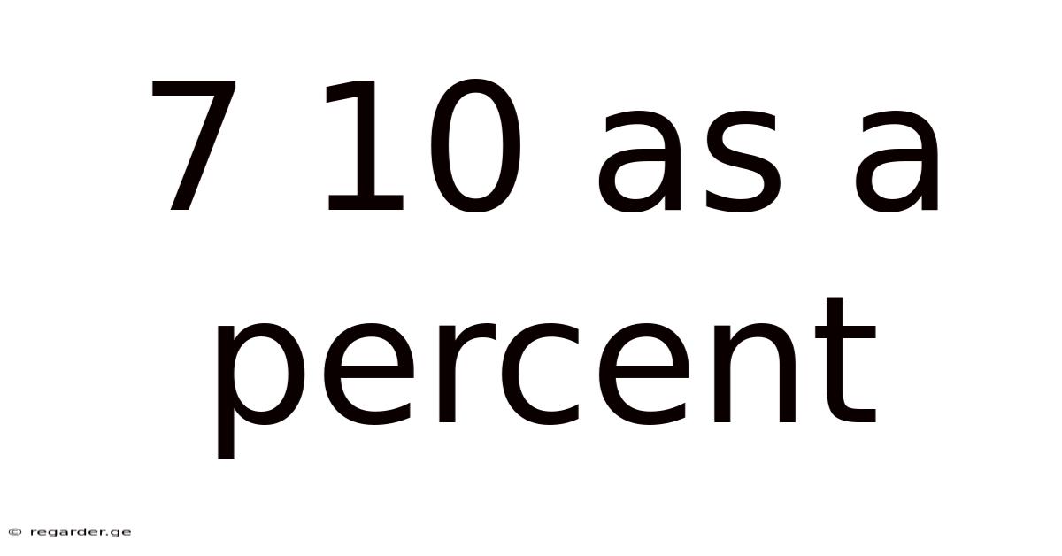 7 10 As A Percent