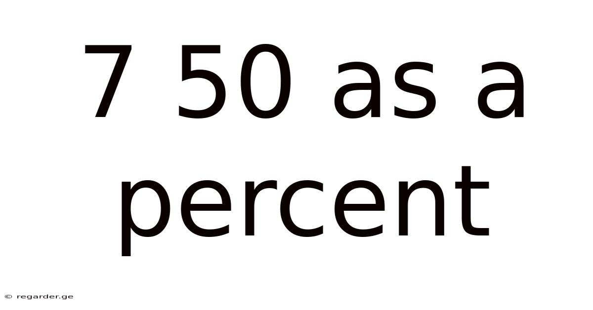 7 50 As A Percent