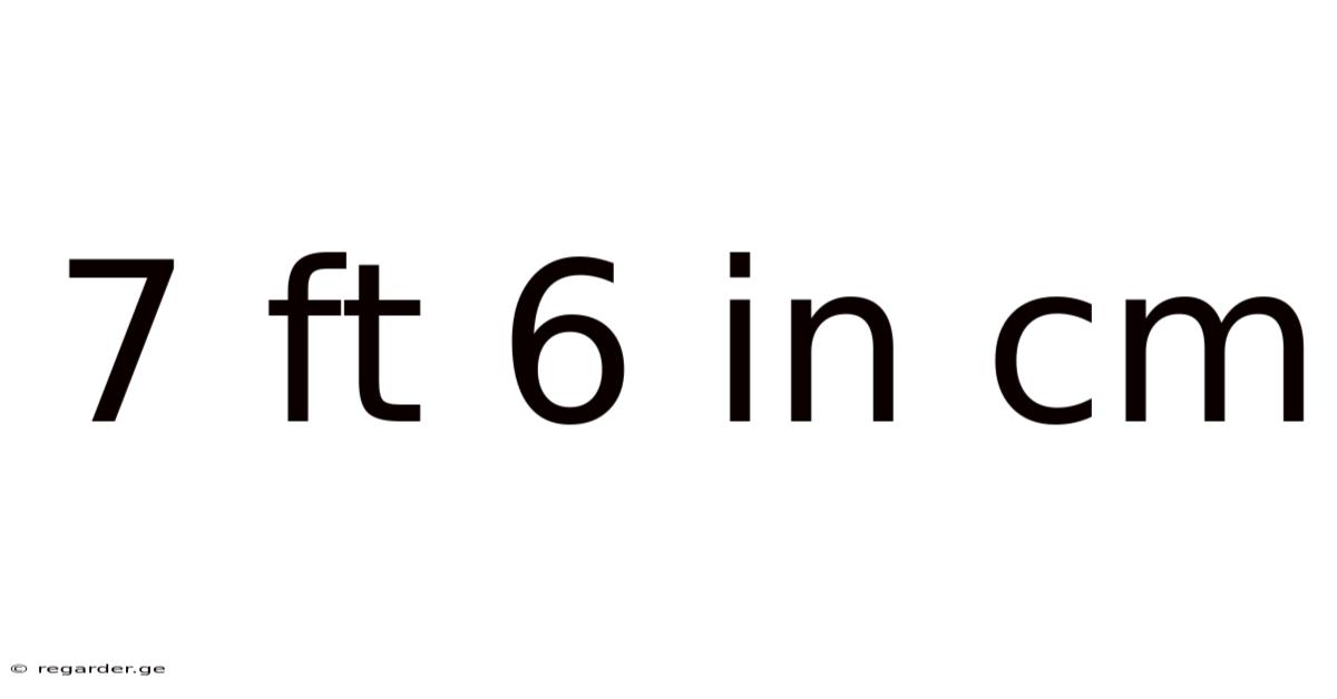 7 Ft 6 In Cm