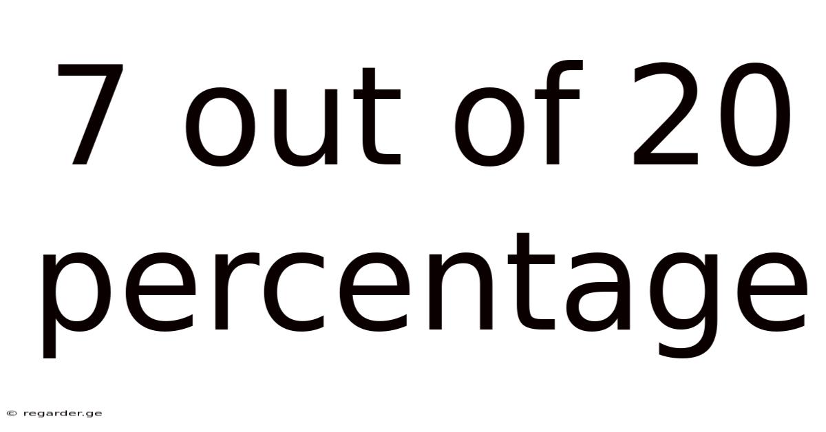 7 Out Of 20 Percentage