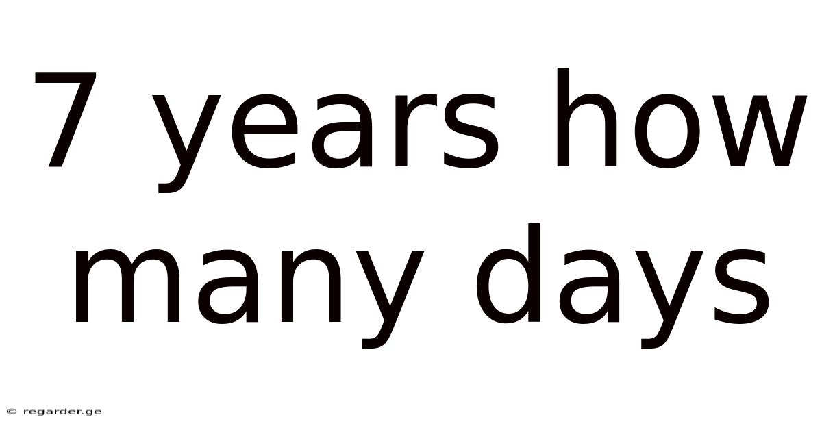 7 Years How Many Days