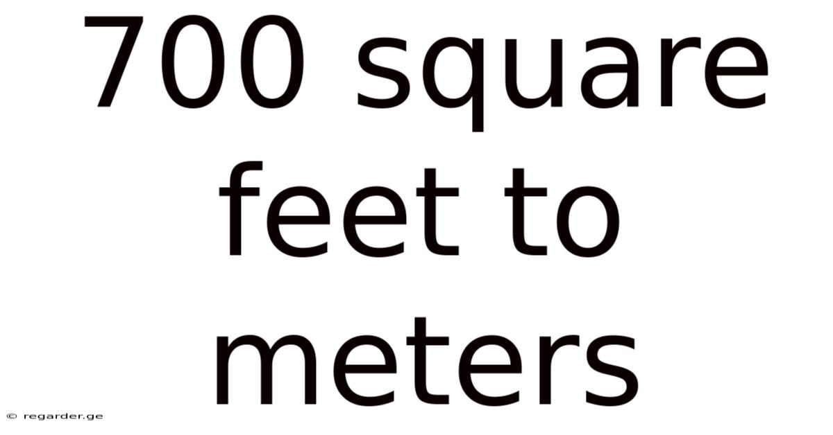 700 Square Feet To Meters