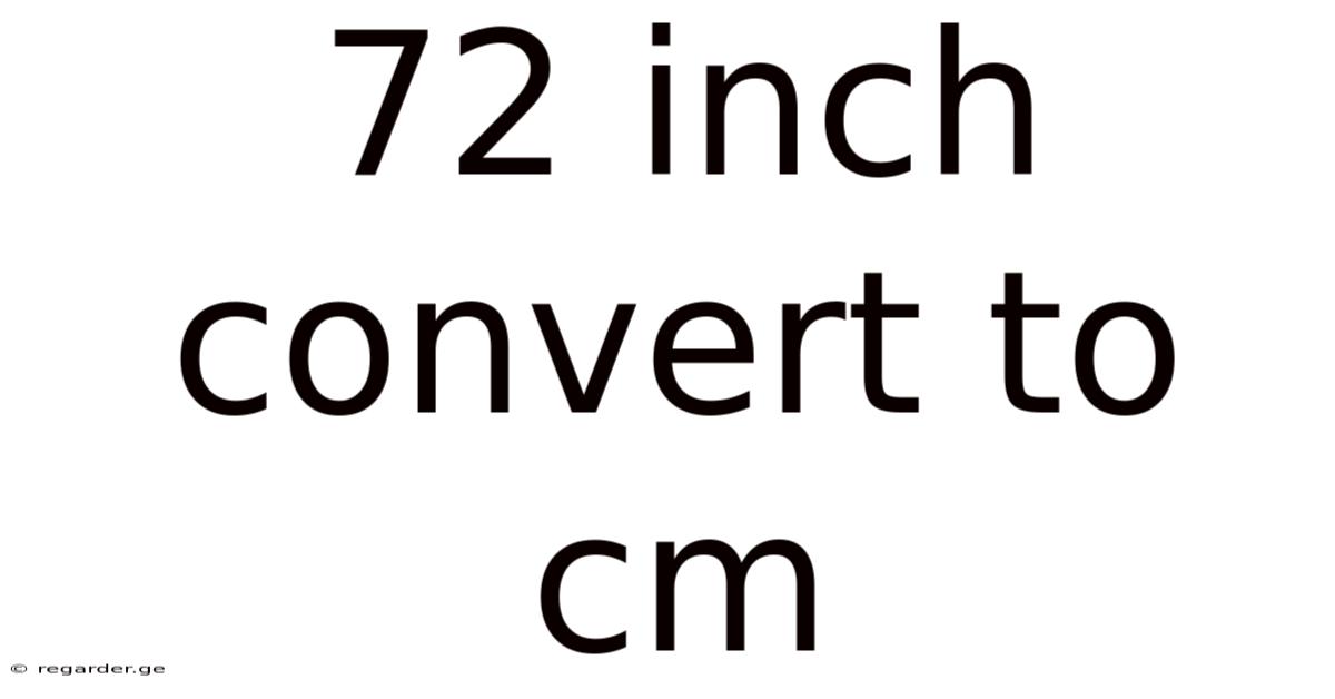 72 Inch Convert To Cm