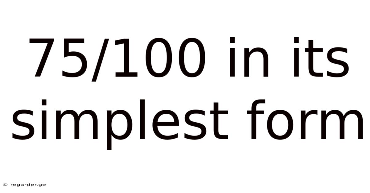 75/100 In Its Simplest Form