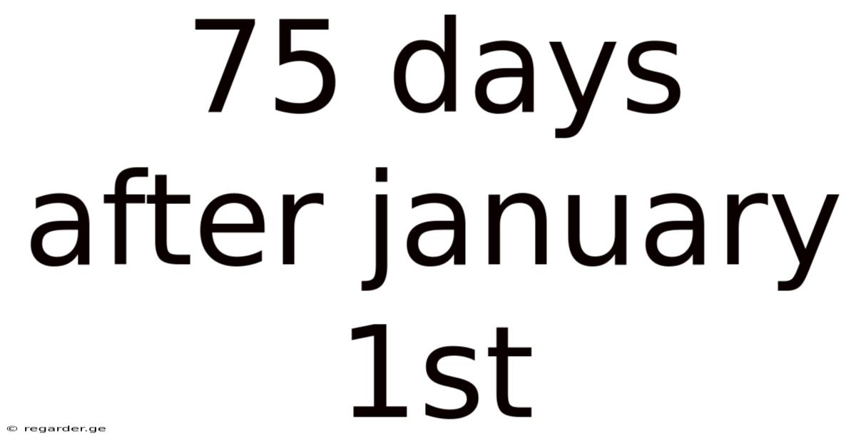 75 Days After January 1st