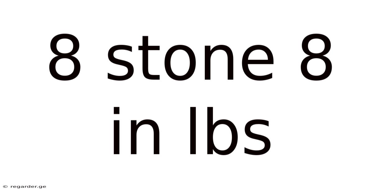 8 Stone 8 In Lbs
