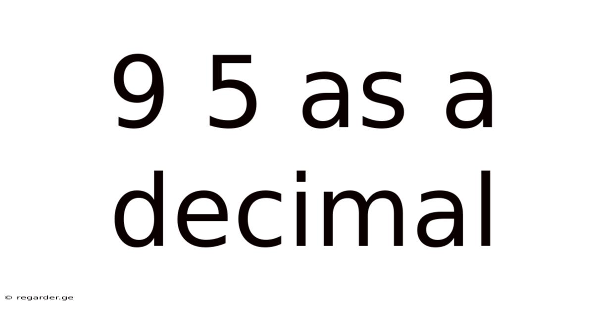 9 5 As A Decimal