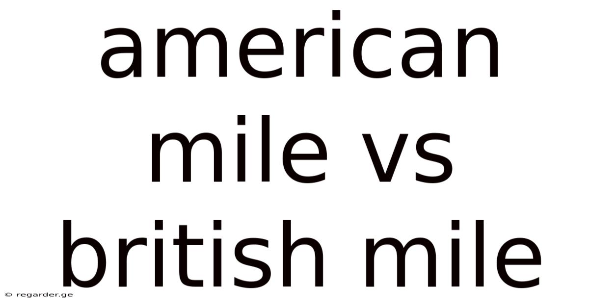 American Mile Vs British Mile