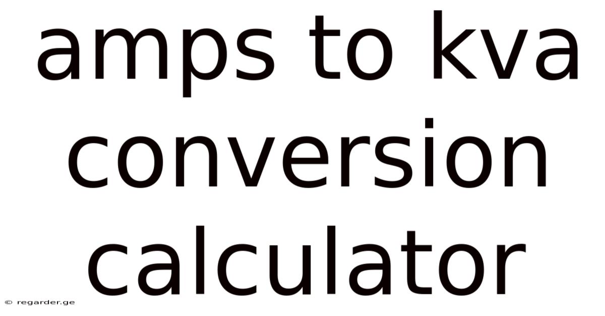 Amps To Kva Conversion Calculator