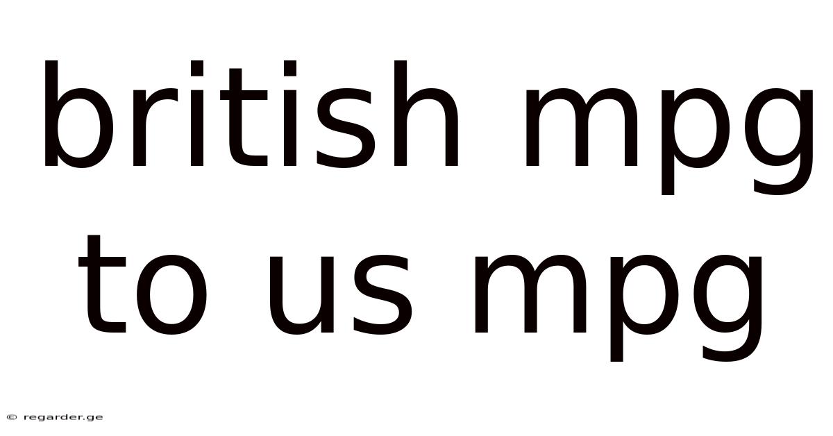 British Mpg To Us Mpg