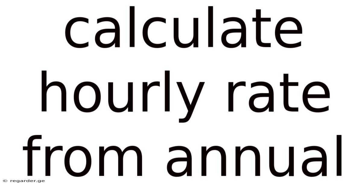Calculate Hourly Rate From Annual