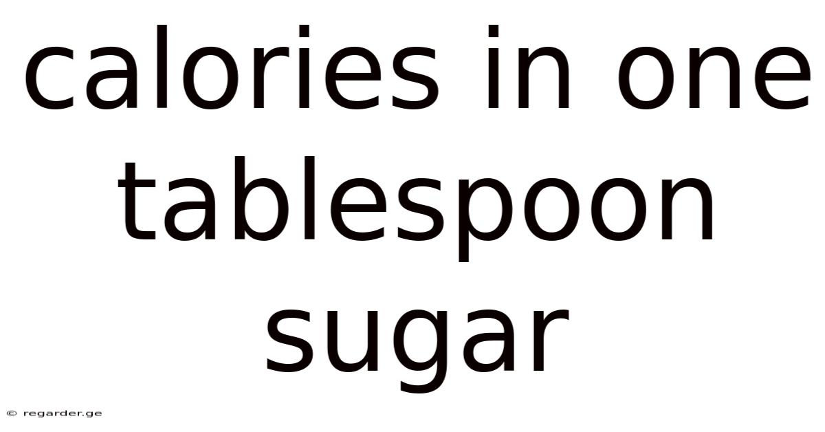 Calories In One Tablespoon Sugar